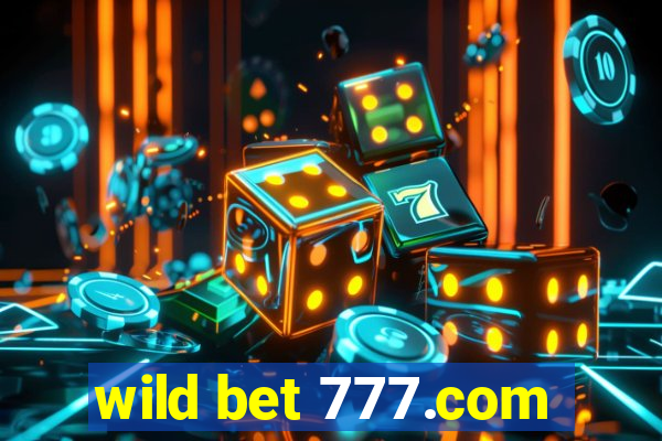 wild bet 777.com